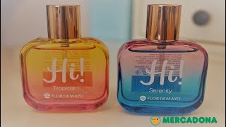 NOVEDADES MERCADONA|| NUEVOS PERFUMES FLOR DE MAYO HI TROPICAL Y SERENITY /  REPOSICION FAVORITOS TOP - YouTube