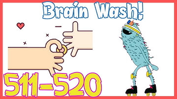 Brain Wash Level 511 512 513 514 515 516 517 518 519 520 Solution Walkthrough | Brain Wash Answer