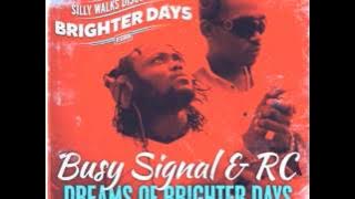 Busy Signal & RC   Dreams Of Brighter Days