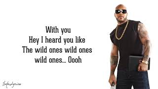 Flo Rida  feat  Sia  - Wild Ones Lyrics