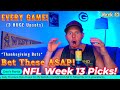 NFL *Week 13/Thanksgiving* Picks &amp; Predictions For EVERY GAME &amp; My $1438 Wager!