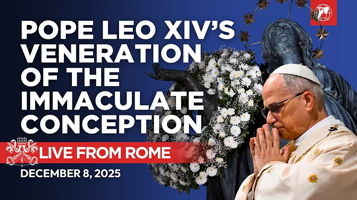 LIVE | Pope Leo XIV's Act of Veneration to the Immaculate Conception in Rome | December 8, 2025