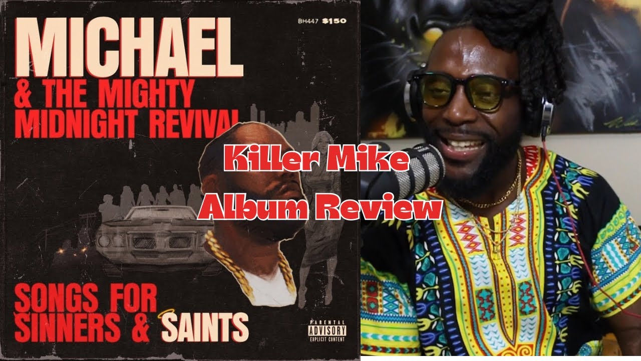Killer Mike | Michael & The Mighty Midnight Revival, Songs For Sinners ...