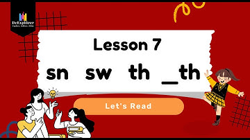 LEVEL 2: Lesson 7 - Phonics Blending -sn | sw | th | _th