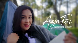 Aaja Feri - Swoopna Suman & The Asters (Official M/V) chords