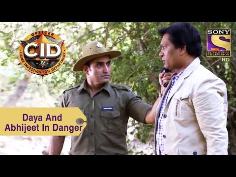 Your Favorite Character | Daya And Abhijeet's Life In Danger | CID