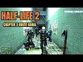 Half Life 2 Chapter 3 Route Kanal Walkthrough Gameplay Half Life 2 Chapter 3 Route Kanal Walkthrough Gameplay