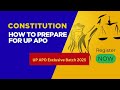 How To Prepare For UP APO | CONSTITUTION LAW | UP APO Exclusive Batch 2025| English &amp; Hindi #upapo