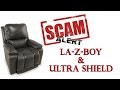 La-Z-Boy / Ultra Shield Warranty Scam!  Beware!