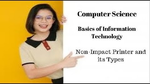 1st Year Computer Science Ch 1 (Non-Impact Printer and its Types)