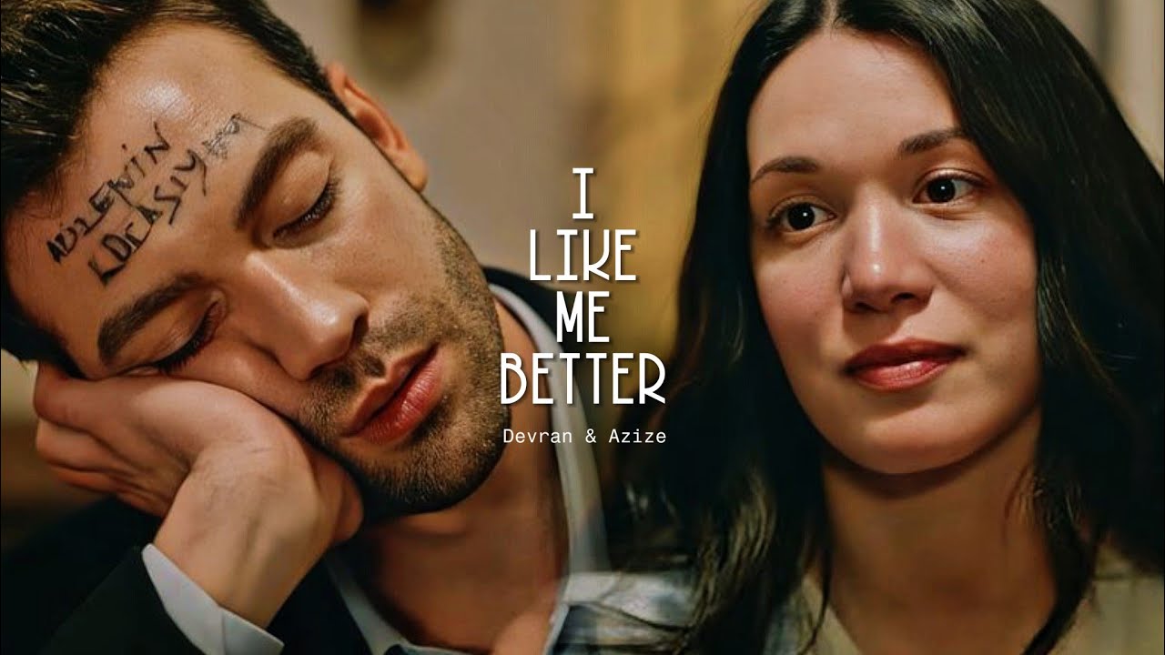 Azize & Devran || I Like Me Better - Sahipsizler [FMV] - YouTube