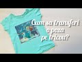 Cum sa transferi o poza pe tricou?