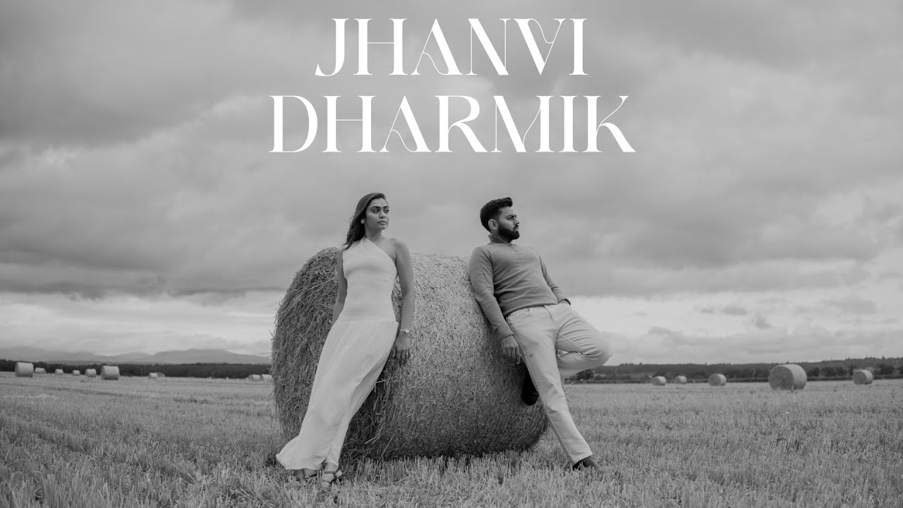 Jhanvi & Dharmik - Scotland Prewedding Film.