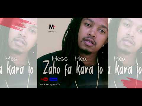Mess Mea  -  Zaho fa kara io [ Official Audio 2019 ]