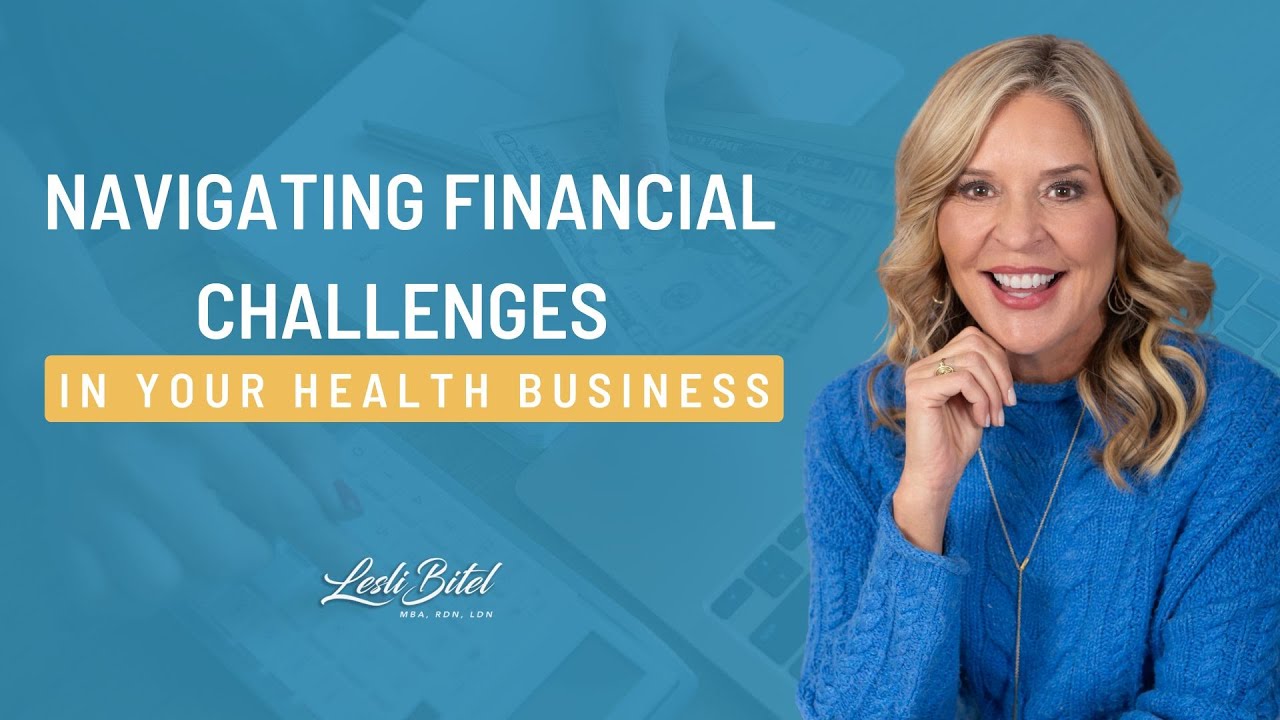 Navigating Financial Challenges in Your Health Business - YouTube