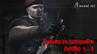 Resident Evil 4 UHD – Ĉapitro 5-3 (PC, Esperanto)