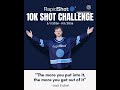 10K Shot Challenge