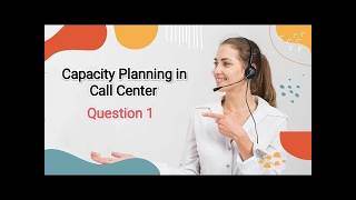 How to Calculate Call Capacity in WFM | Call Center Workforce Management Explained