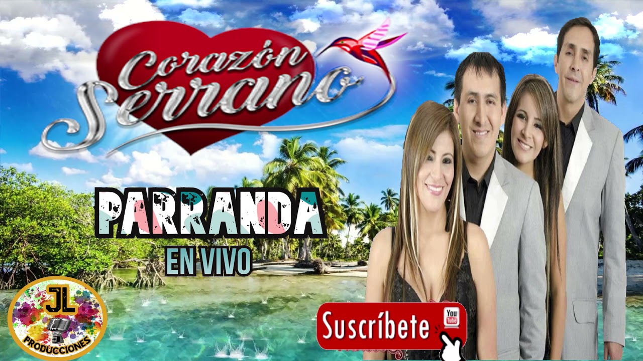 🎙️💞PARRANDA - CORAZÓN SERRANO  ( CLASICOS )🎶🎸
