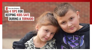 4 Tips For Keeping Kids Safe During A Tornado | Save the Children