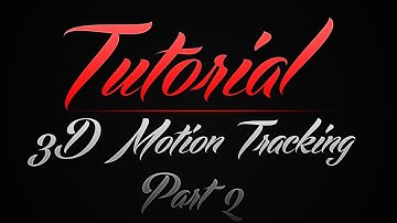 After Effects | 3D Motion Tracking Tutorial Part 2