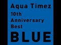 Aqua Timez 『GRAVITY 0』