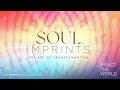 Impact the world  soul imprints the art of transformation