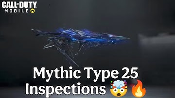 Mythic Type 25 Inspection Showcase 🔥 | CODM Season 9 Insane Animation! | Lstseekr