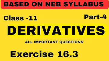 Derivatives exercise 16.3 all important questions | Explained in Nepali | part-4 |