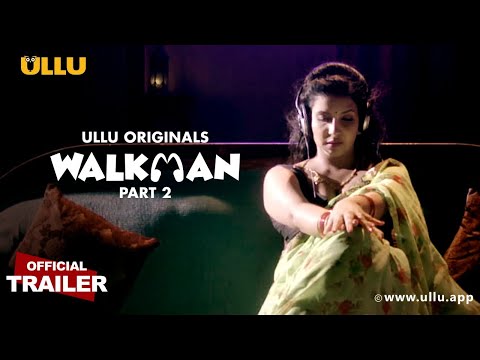 Walkman | Part 2 | ULLU Originals | Official Trailer | Releasing on: 7th October