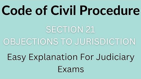 Section 21, CPC | Judiciary