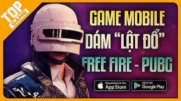 Điểm Mặt Từng Game Sinh Tồn Chạy Bo Dám “Lật Đổ” Free Fire, PUBG MOBILE 2022