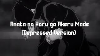 (Depressed Version) Anata No Yoru Ga Akeru Made -IA feat. Fukase (Lyrics+Translation)