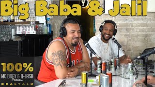 100 Realtalk Podcast 8  Big Baba U0026 Jalil  Mc Bogy U0026 Blash