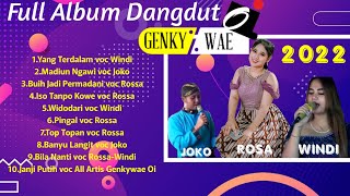 🔴Full Album Dangdut Genkywae Terbaru 2022◾Endhong Thon 🔴