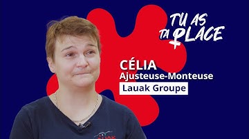 Tu as ta place - Céline, Technicienne Contrôle Qualité
