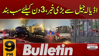 Big News From Adiala Jail | Situation Out of Control | News Bulletin 9 PM | 13 May 2024 |Latest News