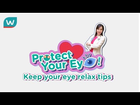 Protect Your Eye Expert Tips - Episode 4 - Eye Exercise