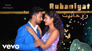 Aman Siddiqui - Ruhaniyat - Video