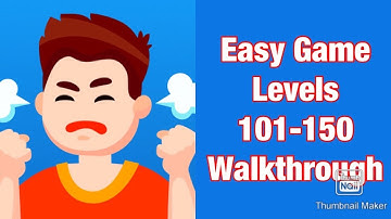 Easy Game - Levels 101-150 Walkthrough