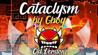 100% Old Cataclysm By Gboy (Extreme Demon) (My New Hardest) Ft. Cursed