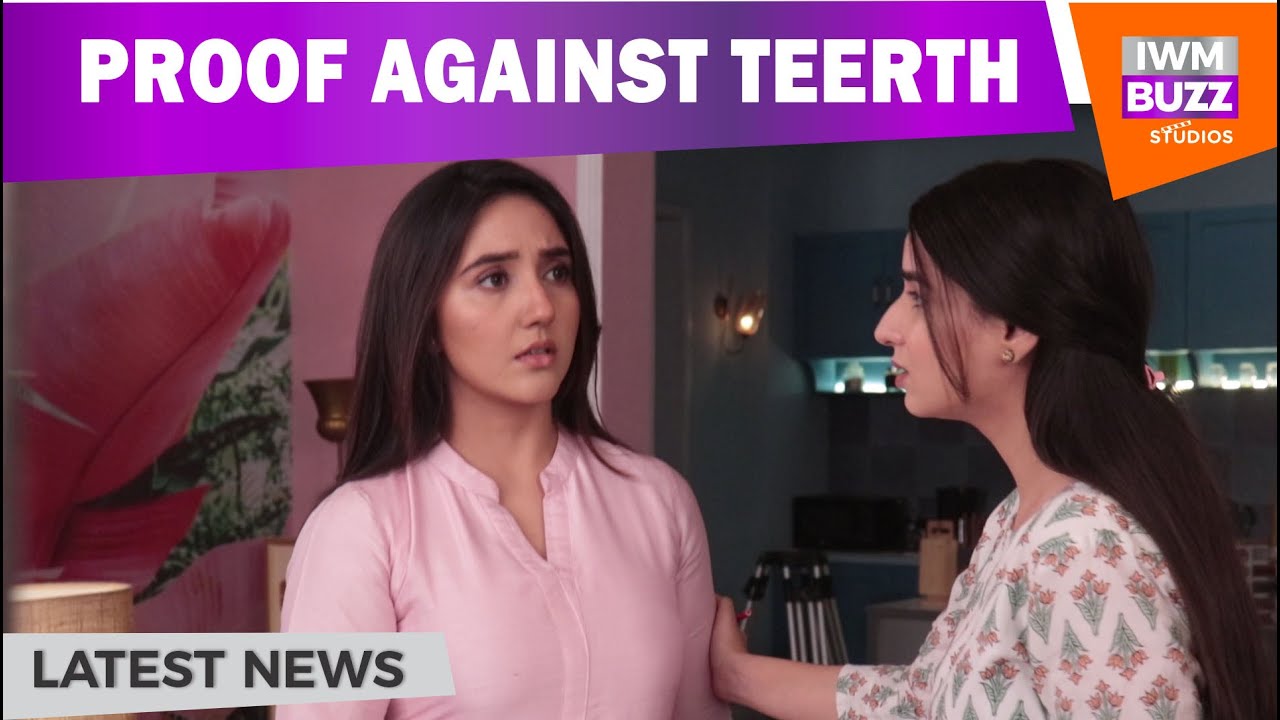 Suman Indori On Location: Suman gets proof against Teerth