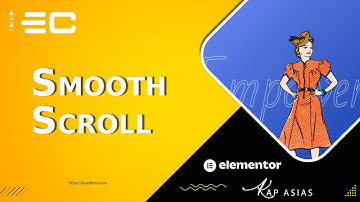 Smooth Scroll in Elementor | Seamless Scrolling Widget Tutorial for WordPress