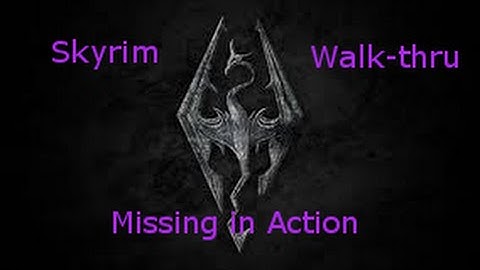 Skyrim: Missing in Action quest