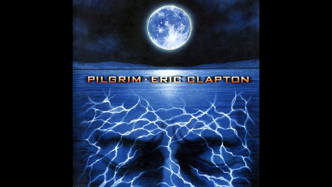 ERIC CLAPTON - Best of 'PILGRIM' (1998) - YouTube