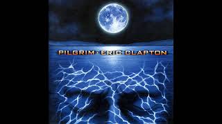 ERIC CLAPTON - Best of 'PILGRIM' (1998) - YouTube