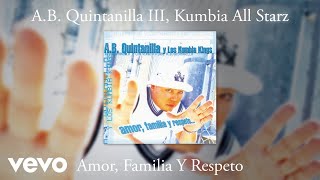 A.b. Quintanilla Iii - Con El Tic Tac Del Reloj (audio) Ft. Kumbia All Starz