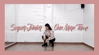 SUPER JUNIOR (슈퍼주니어) - One More Time (Otra Vez) [Dance Cover by Aly Kim]