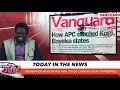 Newspapers Review and Analysis of events happening across Nigeria and beyond November 19th, 2019