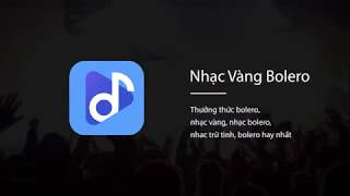 [Bolero Music app] Nhạc Vàng Bolero screenshot 3